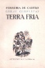 Terra Fria - Ferreira de Castro