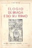 Elogio de Braga e do Seu Termo - Hugo Rocha