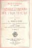 Histria da Origem e Estabelecimento da Inquisio em Portugal - Alexandre Herculano