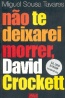 Não te deixarei morrer, David Crockett