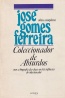 Coleccionador de Absurdos - José Gomes Ferreira