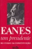 Eanes - Um Presidente no Curso da Constituio - Orlando Neves