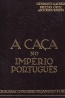 A Caa no Imprio Portugus - Henrique Galvo
