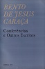 Conferncias e outros escritos - Bento de Jesus Caraa